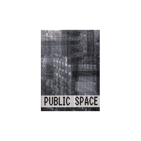 Public Space - The Familiar into the Strange
