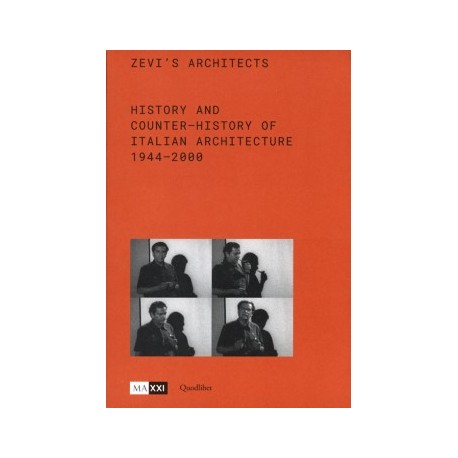 Zevi's Architects History and Counter-History of Italian Architecture 1944-2000