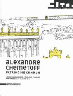 Alexandre Chemetoff - Patrimoine Commun leçon inaugurale de l'école de Chaillot pronoincé le 26 janvier 2010