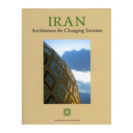 IRAN - Architecture for changing societies