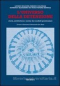 L'Universo Della Detenzione. Storia, architettura e norme dei modelli penitenziari