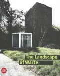The Landscape of Waste desperdício lixo