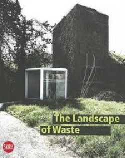 The Landscape of Waste desperdício lixo