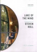 Lake of the Mind - A Conversation with Steven Holl