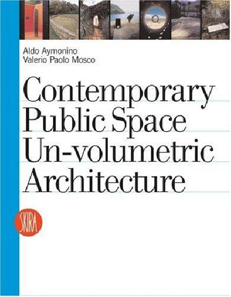 Contemporary Public Space Un-Volumetric Architecture