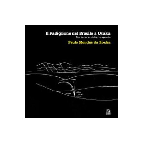 Il Padiglione del Brasile a Osaka - Tra terra e cielo, lo spazio Paulo Mendes da Rocha