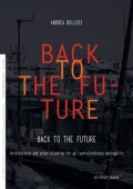 Back to the Future - Architecture and Urban Planning for an  extra ordinary Metropolis