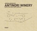 Antinori Winery Diary of Building a new landscape