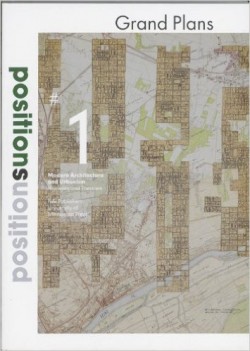 Positions   1 Grand Plans Modern Architecture and Urbanism Histories and Theories
