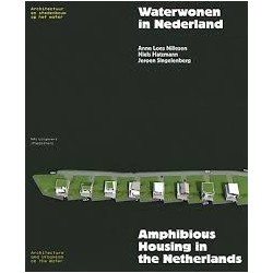 Waterwonen in Nederland - Amphibious Housing in the Netherlands
