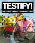 Testify! - The Consequences of architecture