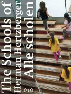 The Schools of Herman Hertzberger - Alle Scholen