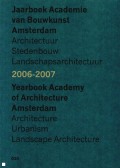 Yearbook Academy of architecture 2006-2007 amsterdam