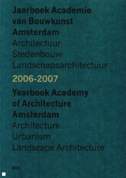 Yearbook Academy of architecture 2006-2007 amsterdam