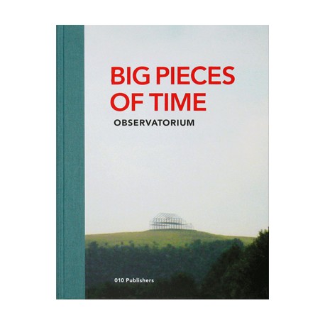 Big pieces of time - Observatorium