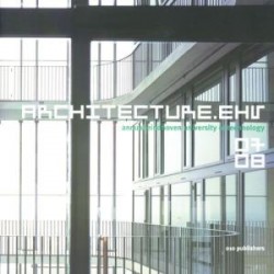 Architecture.EHV. Annual eindhoven university of technology 07/08
