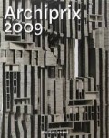 Archiprix 2009 the best dutch graduations projects architecture urban design landscape architecture