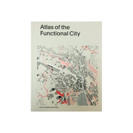 Atlas of the functional city CIAM 1933