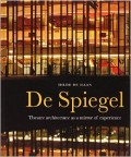 De Spiegel Theatre architecture as a mirror of experience