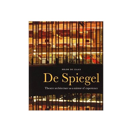 De Spiegel Theatre architecture as a mirror of experience