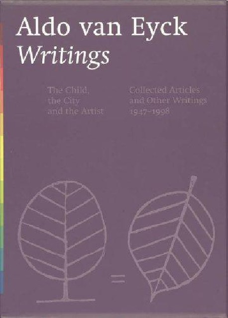 Aldo Van Eyck : Writings