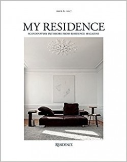 My Residence Scandinavian  Interiors from Residence Magazine Issue  1 2017