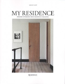 My Residence Swedish Interiors drom Residence Magazine Issue  1 2016