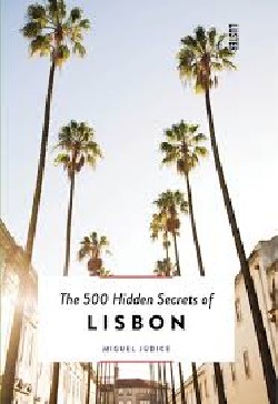 The 500 Hidden Secrets of Lisbon