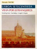 1 Lisboa Setecentista vista por Estrangeiros Século XVIII