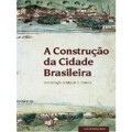 A Construção da Cidade Brasileira