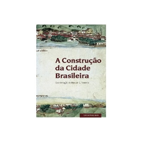 A Construção da Cidade Brasileira