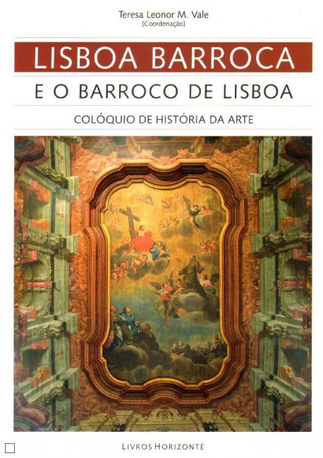 44 Lisboa Barroca e o Barroco de Lisboa colóquio de História da Arte