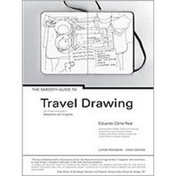 The Smooth Guide To Travel Drawing / Um suave guia para o desenho em viagem