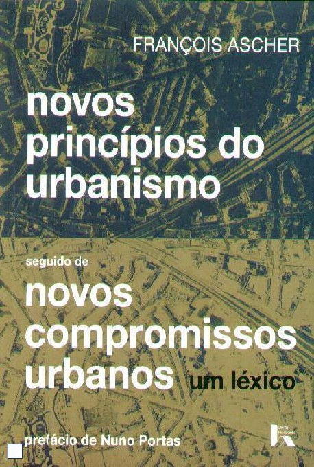 Novos Princípios do Urbanismo / Novos Compromissos Urbanos um léxico