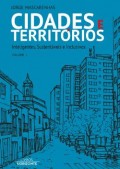 Cidades e Territórios - Inteligentes, Sustentáveis e Inclusivos Volume I