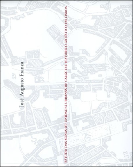 Estudo das zonas ou unidades de carácter histórico-artístico em Lisboa