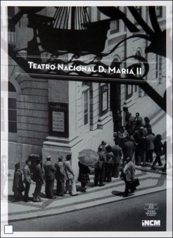 Teatro Nacional D. Maria II Sete olhares sobre o teatro da nação