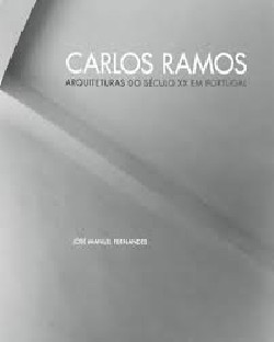 Carlos Ramos Arquitecturas do século XX em Portugal