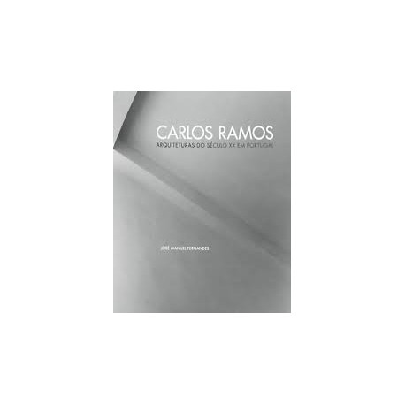 Carlos Ramos Arquitecturas do século XX em Portugal
