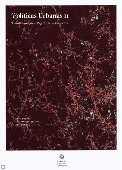 Políticas Urbanas II Transformações, Regulações, Projectos