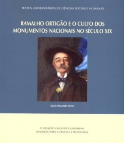 Ramalho Ortigão e o Culto dos Monumentos Nacionais no século XIX