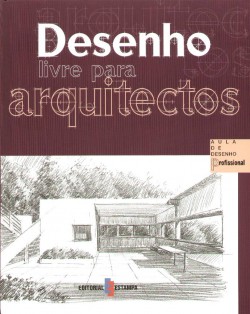 Desenho livre para arquitectos Aula de desenho profissional