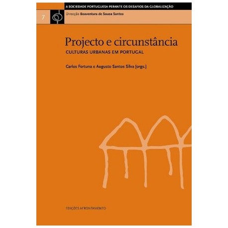 Projecto e Circunstância Culturas Urbanas em Portugal