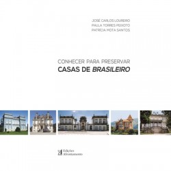 Conhecer para preservar Casas de Brasileiro Norte e Centro de Portugal