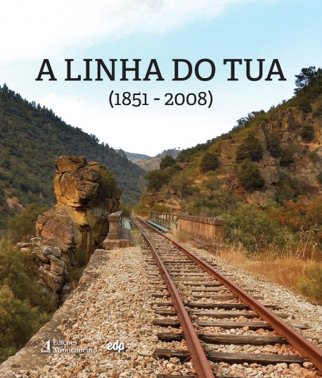 A Linha do Tua  1851-2008
