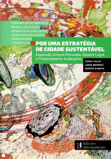 Por uma estratégia de cidade sustentável expansão urbana planeada,  quadro legal e financiamento autárquico