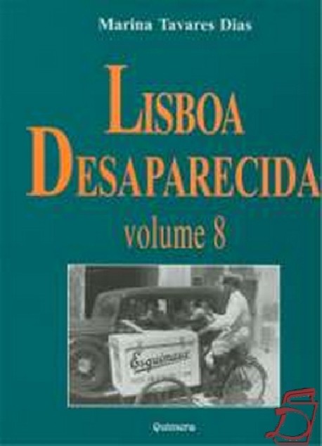 Lisboa Desaparecida Volume 8