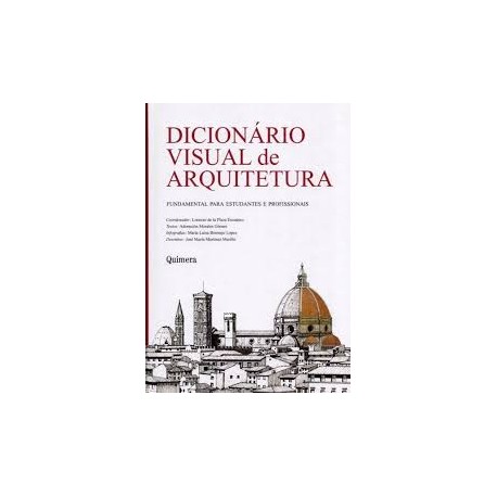 Dicionário Visual de Arquitetura Fundamental para estudantes e profissionais