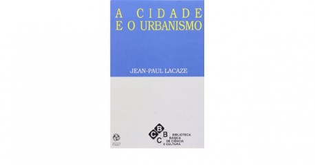 A Cidade e o Urbanismo