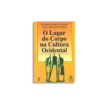 O lugar do Corpo na Cultura Ocidental